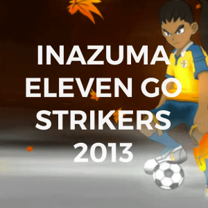 INAZUMA STRIKERS